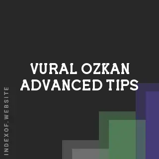 Vural Ozkan Advanced Tips | Indexof