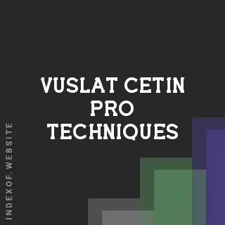 Vuslat Cetin Pro Techniques | Indexof