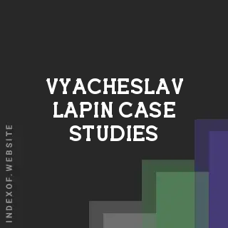 Vyacheslav Lapin Case Studies | Indexof