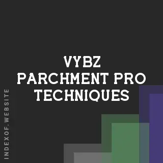 Vybz Parchment Pro Techniques | Indexof