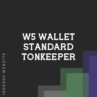 What is the W5 Wallet Standard? 2026 Tonkeeper Upgrade Guide - Indexof