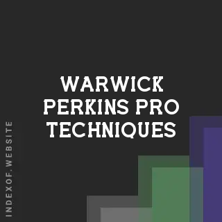 Warwick Perkins Pro Techniques | Indexof
