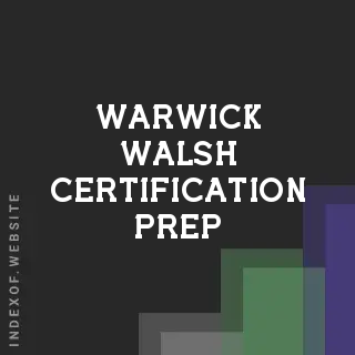 Warwick Walsh Certification Prep | Indexof