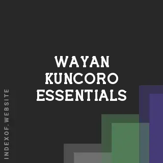 Wayan Kuncoro Essentials | Indexof