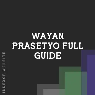 Wayan Prasetyo Full Guide | Indexof