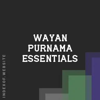 Wayan Purnama Essentials | Indexof