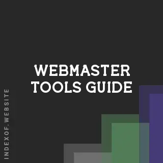 webmaster tools guide | Indexof
