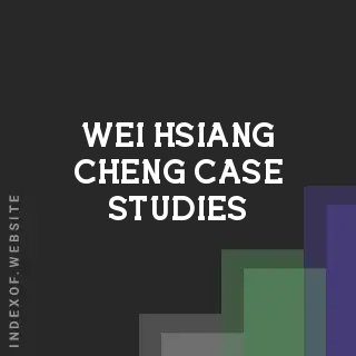 Wei-hsiang Cheng Case Studies | Indexof
