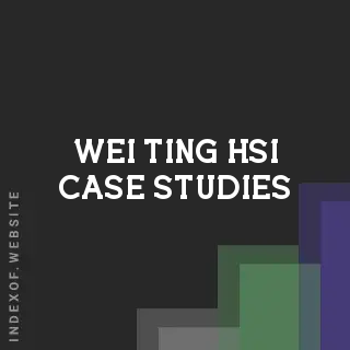 Wei-ting Hsi Case Studies | Indexof