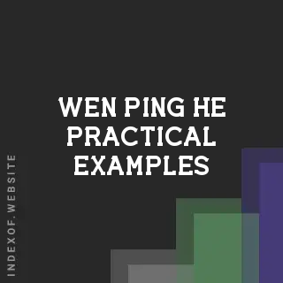 Wen-ping He Practical Examples | Indexof