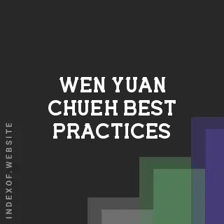 Wen-yuan Chueh Best Practices | Indexof
