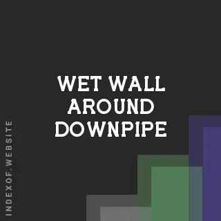 Wet Wall Around Downpipe? Causes, Diagnosis, and DIY Fixes