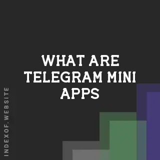 What are Telegram Mini Apps? The 2026 Guide to In-App Web Apps