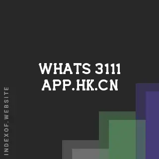 whats-3111-app.hk.cn by George Ssemwogerere site -  Indexof