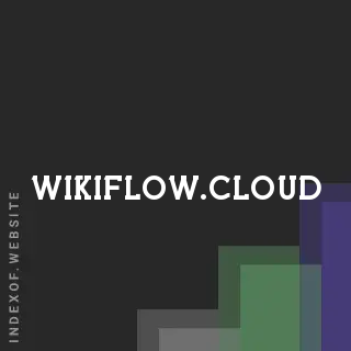wikiflow.cloud by Angus Smith site -  Indexof