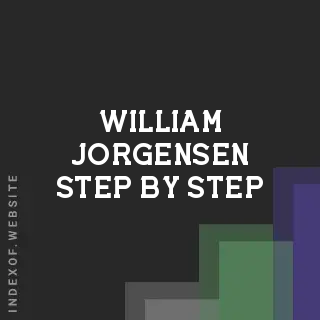 William Jorgensen Step-by-Step | Indexof