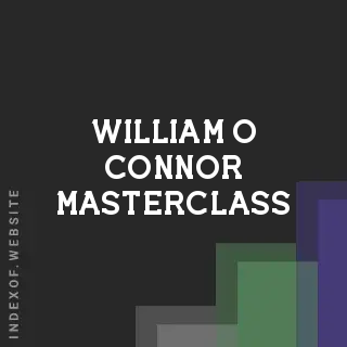 William O Connor Masterclass | Indexof