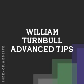 William Turnbull Advanced Tips | Indexof