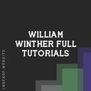 William Winther Full Tutorials | Indexof