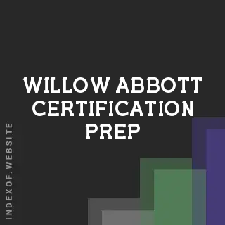 Willow Abbott Certification Prep | Indexof
