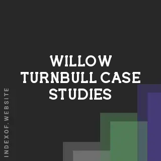 Willow Turnbull Case Studies | Indexof