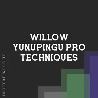 Willow Yunupingu Pro Techniques | Indexof