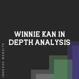 Winnie Kan In-Depth Analysis | Indexof