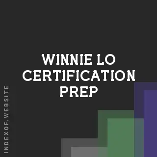 Winnie Lo Certification Prep | Indexof