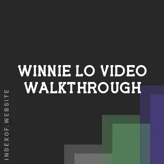 Winnie Lo Video Walkthrough | Indexof