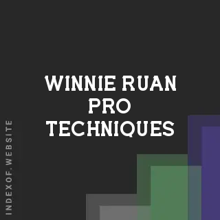 Winnie Ruan Pro Techniques | Indexof