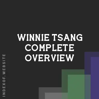 Winnie Tsang Complete Overview | Indexof