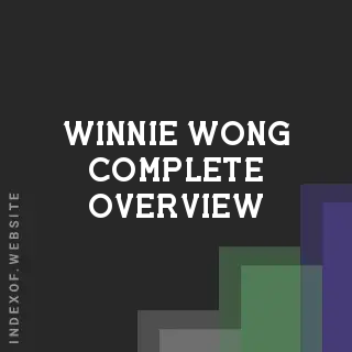 Winnie Wong Complete Overview | Indexof