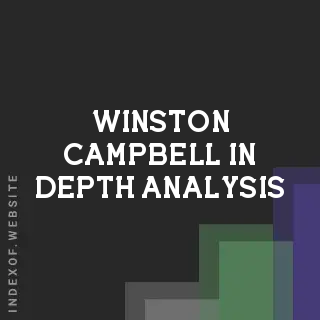 Winston Campbell In-Depth Analysis | Indexof