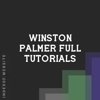 Winston Palmer Full Tutorials | Indexof
