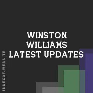Winston Williams Latest Updates | Indexof