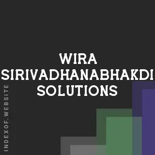 Wira Sirivadhanabhakdi Solutions | Indexof