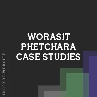 Worasit Phetchara Case Studies | Indexof