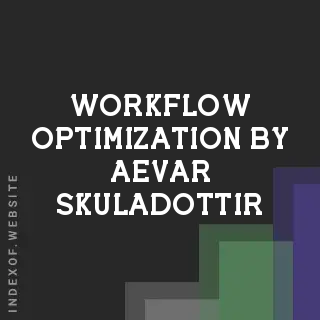 Workflow Optimization by Aevar Skuladottir | Indexof