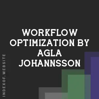 Workflow Optimization by Agla Johannsson | Indexof