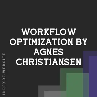 Workflow Optimization by Agnes Christiansen | Indexof