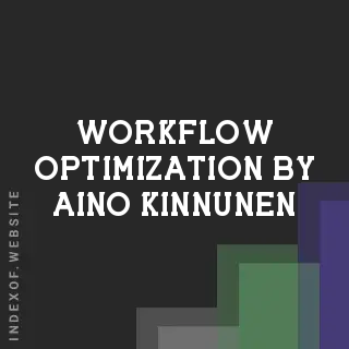 Workflow Optimization by Aino Kinnunen | Indexof