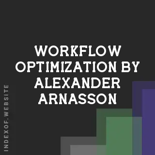 Workflow Optimization by Alexander Arnasson | Indexof