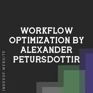 Workflow Optimization by Alexander Petursdottir | Indexof