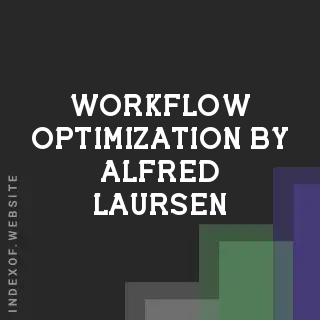 Workflow Optimization by Alfred Laursen | Indexof
