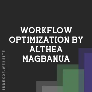 Workflow Optimization by Althea Magbanua | Indexof