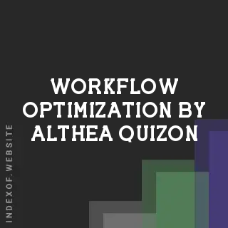 Workflow Optimization by Althea Quizon | Indexof