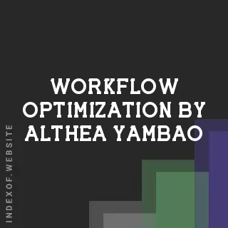 Workflow Optimization by Althea Yambao | Indexof