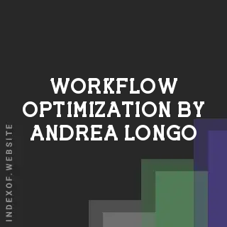 Workflow Optimization by Andrea Longo | Indexof