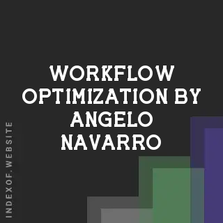 Workflow Optimization by Angelo Navarro | Indexof