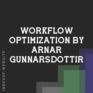 Workflow Optimization by Arnar Gunnarsdottir | Indexof